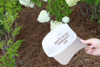 Put It On My Husband's Tab Hat